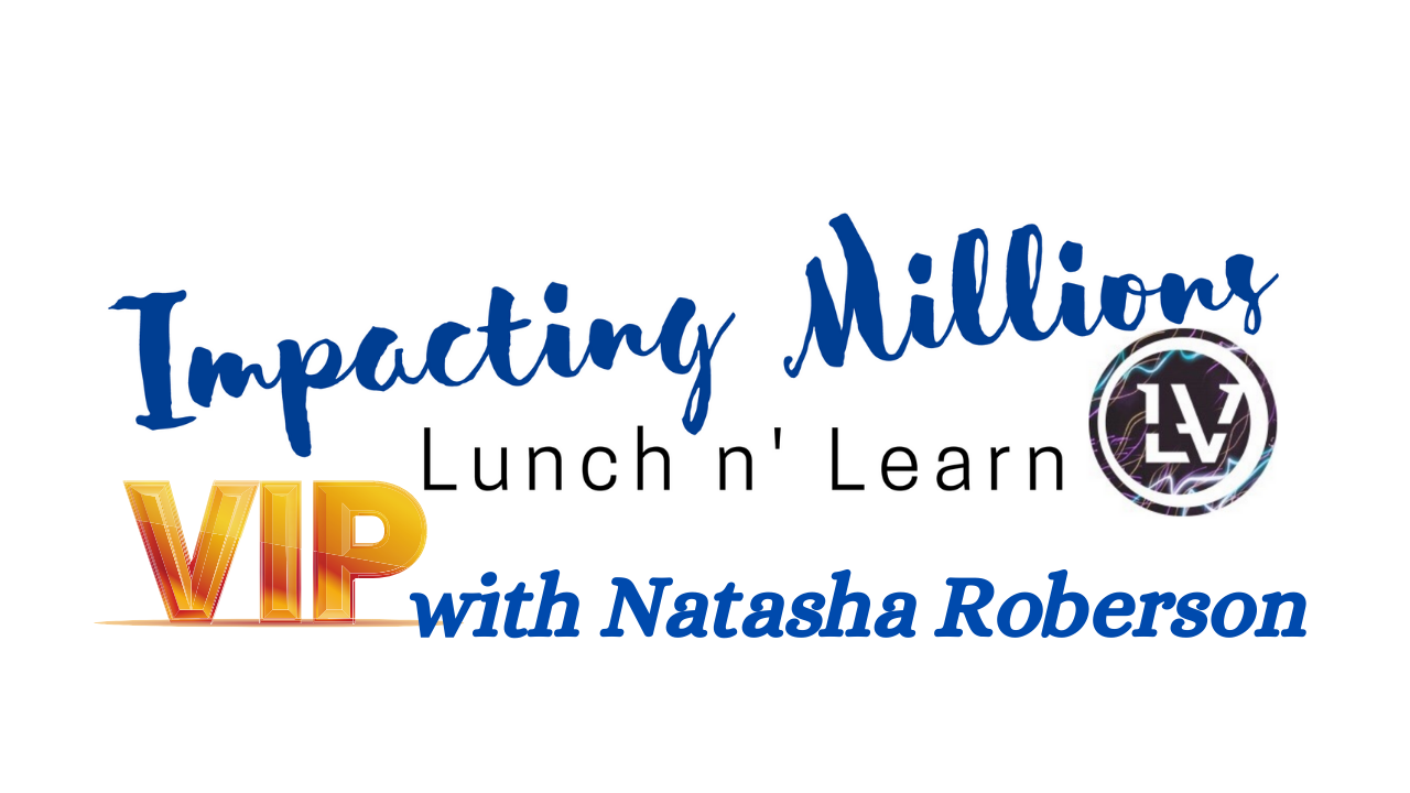 Impacting Millions with Natasha Roberson