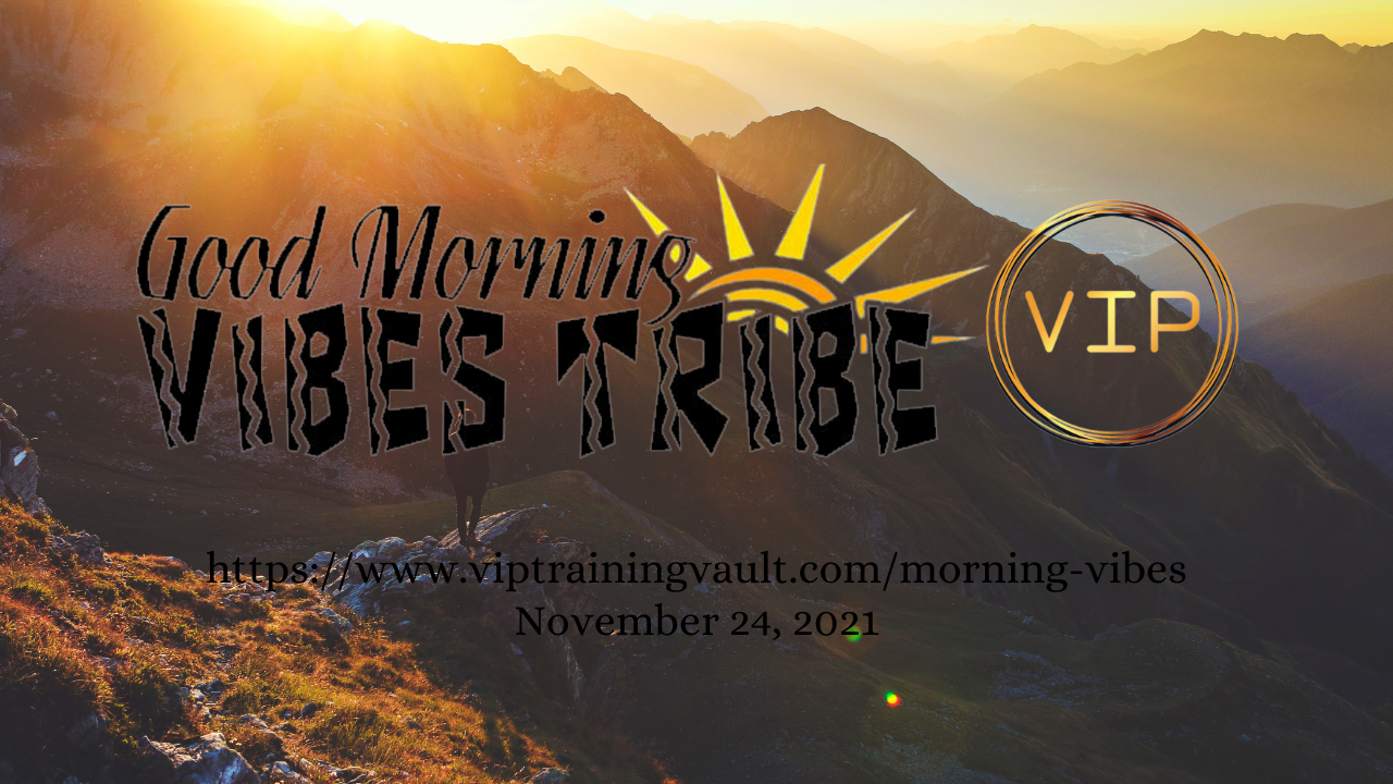 Good Morning Vibes Tribe